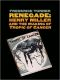 [Renegade 01] • Renegade · Henry Miller and the Making of "Tropic of Cancer"